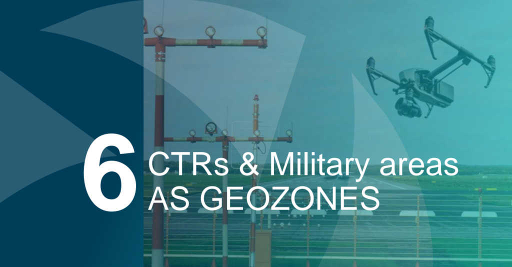 EU Regulatory Framework - 6. CTRs and Military areas as geozones